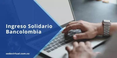 Ingreso Solidario Bancolombia